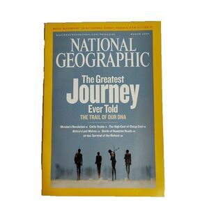 National Geographic The Greatest Journey Ever Told Trail Of Our DNA March 2006